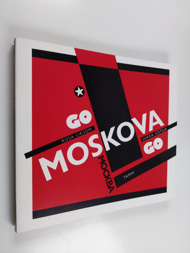 Rosa Liksom : Go Moskova go