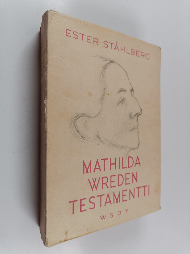 Ester Ståhlberg : Mathilda Wreden testamentti