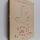 Ester Ståhlberg : Mathilda Wreden testamentti - pikkukuva 1