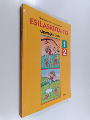 Tuula-Riitta Pikkarainen : Esilaskutaito, 1-2 - Opettajan...