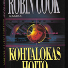 Cook, Robin : Kohtalokas hoito - pikkukuva 1