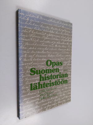 Heikki Rantatupa ym. : Opas Suomen historian lähteistöön