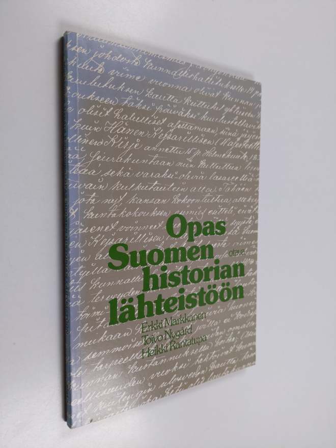 Heikki Rantatupa ym. : Opas Suomen historian lähteistöön