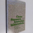 Heikki Rantatupa ym. : Opas Suomen historian lähteistöön - pikkukuva 1