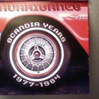 HURRIGANES :: SCANDIA YEARS 77-84 :: REMUN NIMMARILLA !! - pikkukuva 1