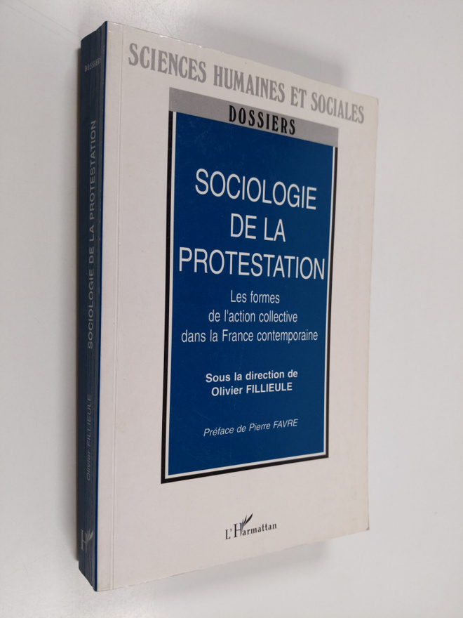 Sociologie de la protestation : les formes de l'action co...