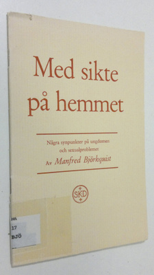 Manfred Björkquist : Med sikte på hemmet
