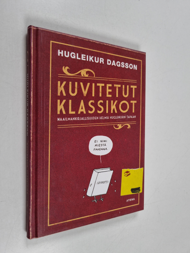 Hugleikur Dagsson : Kuvitetut klassikot : maailmankirjall...