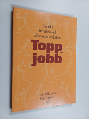 Marja Hakkarainen : Toppjobb : svenska för arbets- och af...