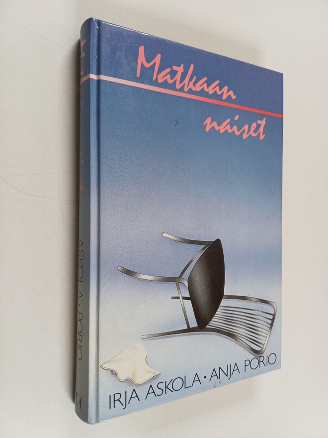 Anja Porio ym. : Matkaan, naiset