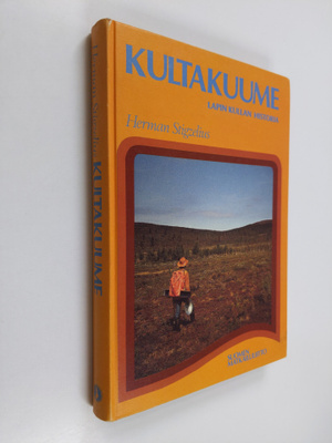 Herman Stigzelius : Kultakuume : Lapin kullan historia (s...