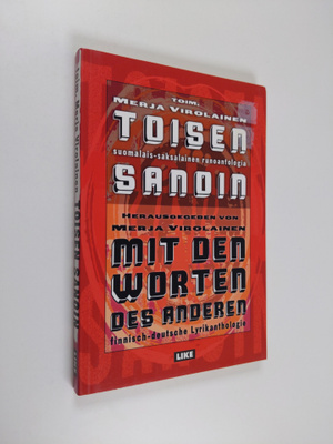 Toisen sanoin : suomalais-saksalainen runoantologia = Mit...