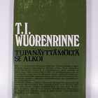 T. I. Wuorenrinne : Tupanäyttämöltä se alkoi - pikkukuva 2