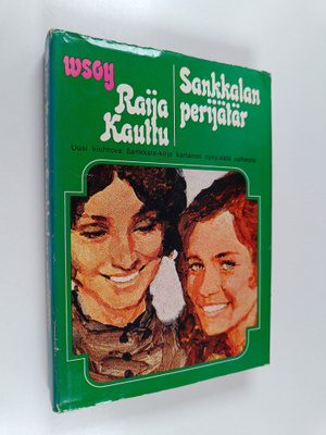 Raija Kauttu : Sankkalan perijätär