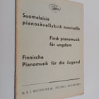 Suomalaisia pianosävellyksiä nuorisolle = Finsk pianomusi... - pikkukuva 1