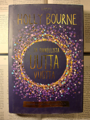 Holly Bourne - ...ja onnellista uutta vuotta? (sid.)