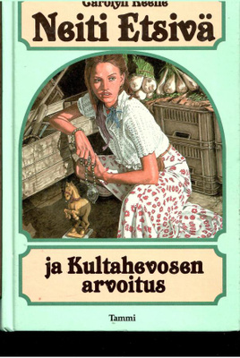 CAROLYN KEENE: Neiti Etsivä ja Kultahevosen arvoitus