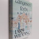 Lars Widding : Längesen förbi : en småstadskrönika - pikkukuva 1