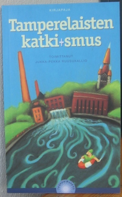 Jukka-Pekka Ruusukallio (t.): Tamperelaisten katkismus