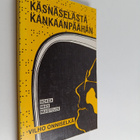Vilho Onniselkä : Käsnäselästä Kankaanpäähän : sokea mies... - pikkukuva 1