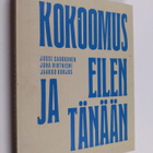 Jaakko Korjus ym. : Kokoomus eilen ja tänään - pikkukuva 1