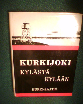 Hakulinen : KURKIJOKI Kylästä kylään (1 p. 1972) Sis.pk:t