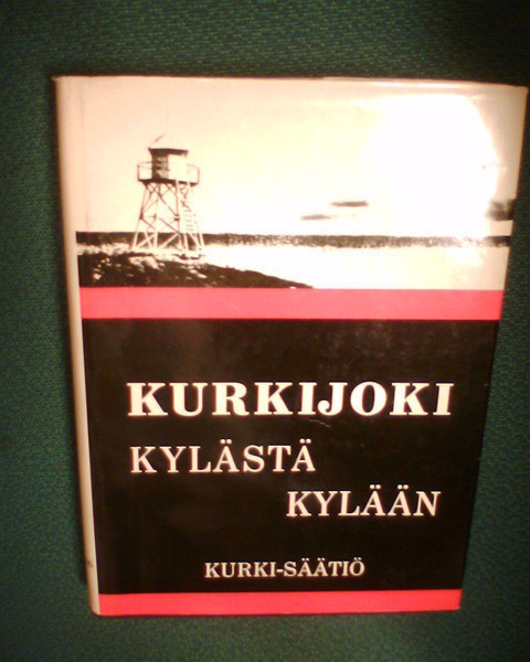 Hakulinen : KURKIJOKI Kylästä kylään (1 p. 1972) Sis.pk:t