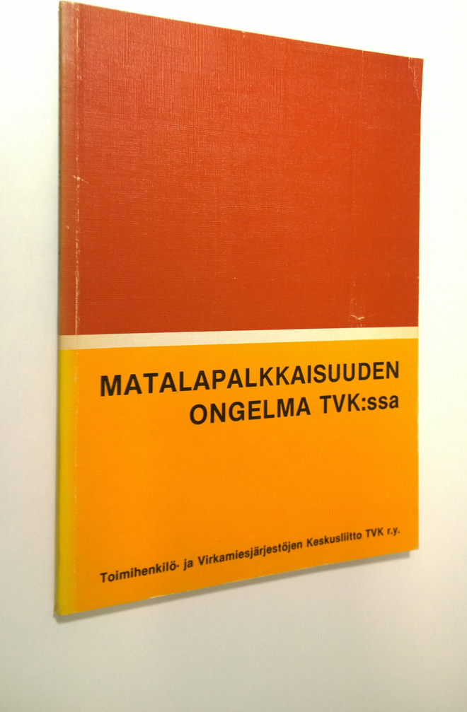 Matalapalkkaisuuden ongelma TVK:ssa