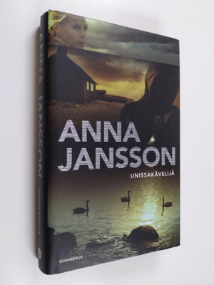 Anna Jansson : Unissakävelijä