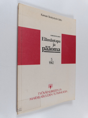 Kari Rantalaiho : Elämäntapa ja pääoma