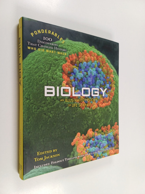 Tom Jackson : Biology - An Illustrated History of Life Sc...