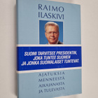 Raimo Ilaskivi : Kolme elämää : ajatuksia menneestä aikaj... - pikkukuva 1