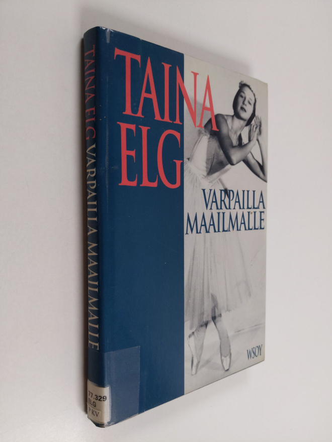 Taina Elg : Varpailla maailmalle