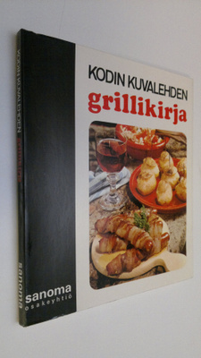 Flora ym. (toim.) Hakamies : Kodin kuvalehden grillikirja...