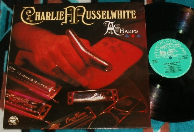 CHARLIE MUSSELWHITE ~ Ace Of Harps ~ LP