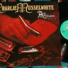 CHARLIE MUSSELWHITE ~ Ace Of Harps ~ LP - pikkukuva 1