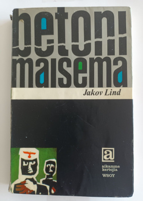 Jakov Lind: Betonimaisema, Wsoy 1966, 1.p.