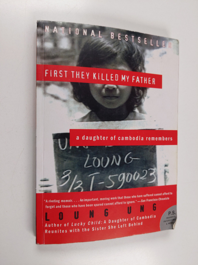 Loung Ung : First they killed my father : a daughter of c...