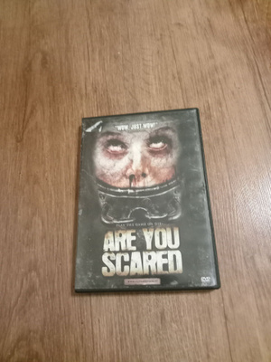 Are you scared