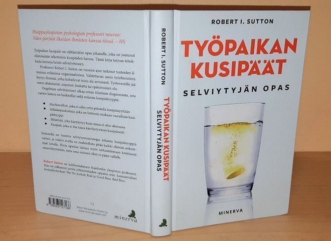 Robert Sutton : Työpaikan kusipäät -selviytyjän opas