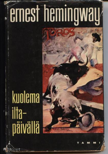 Ernest Hemingway: Kuolema iltapäivällä sid.kp 1.p 1962