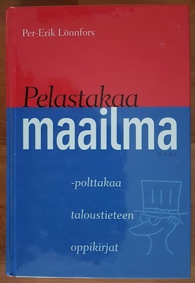 Per-Erik Lönnfors: Pelastakaa maailma