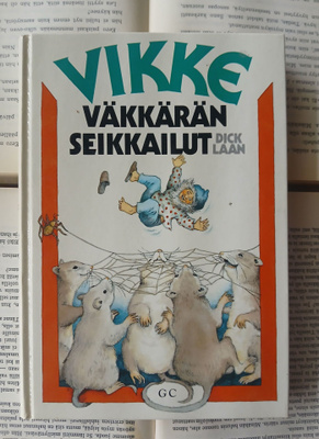 Dick Laan - Vikke Väkkärän seikkailut (sid.)