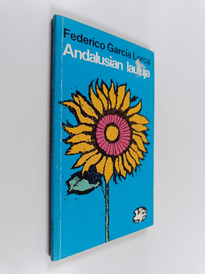 Federico Garcia Lorca : Andalusian lauluja