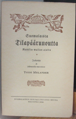 Suomalaista tilapäärunoutta Ruotsin wallan ajalta I-II.