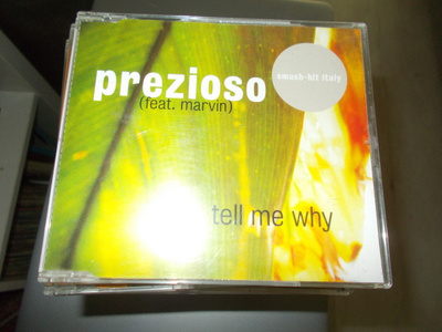 CDM PREZIOSO ** TELL ME WHY **