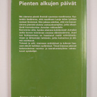 Hannu (tilannevalokuvat) Hietaniemi : Pienten alkujen päivät - pikkukuva 2