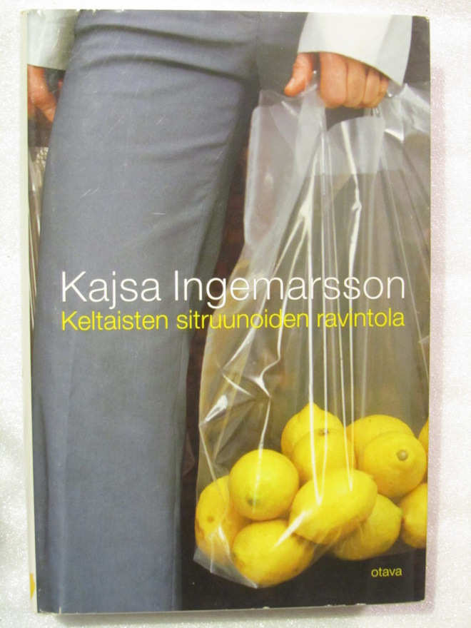 Kajsa Ingemarsson • Keltaisten sitruunoiden ravintola