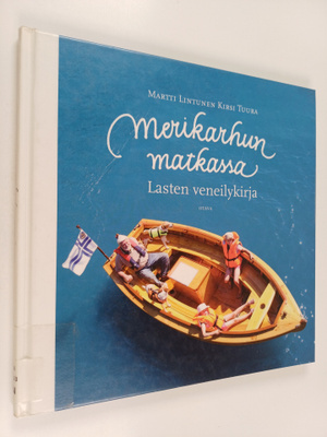 Martti Lintunen : Merikarhun matkassa : lasten veneilykirja