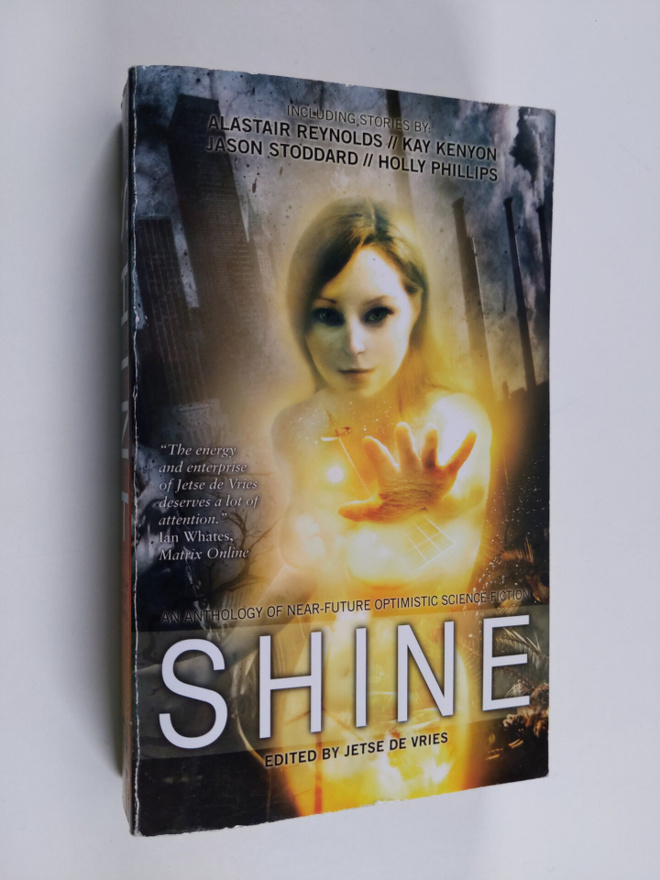 Jetse de Vries : Shine - An Anthology of Optimistic SF